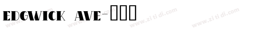 edgwick ave字体转换